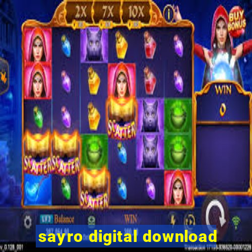 sayro digital download